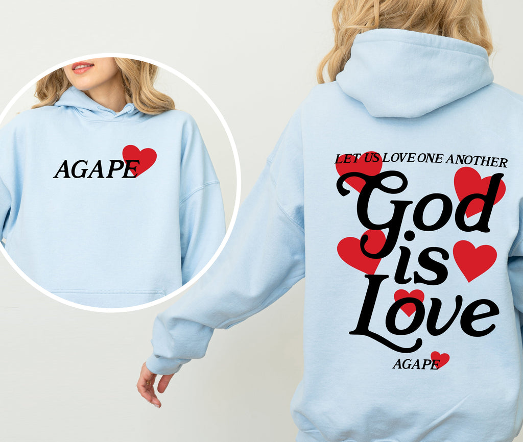 Agape, God Is Love - Hooded Sweatshirt