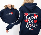 Agape, God Is Love - Hooded Sweatshirt