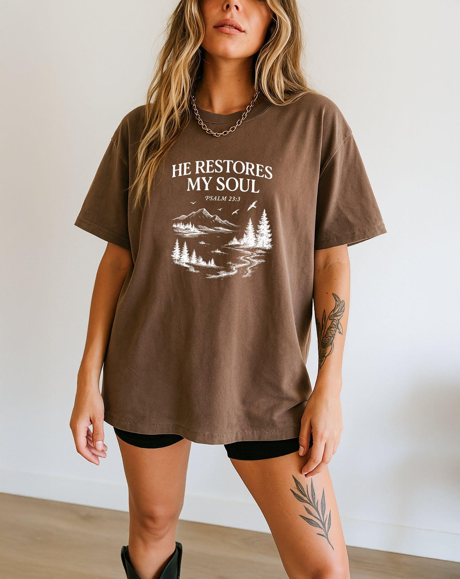 He restores my Soul Psalm Bible Christian Comfort Colors Garment Dyed T Shirt