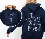 Jesus Has My Back - Hooded Sweatshirt