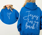 Jesus Has My Back - Hooded Sweatshirt