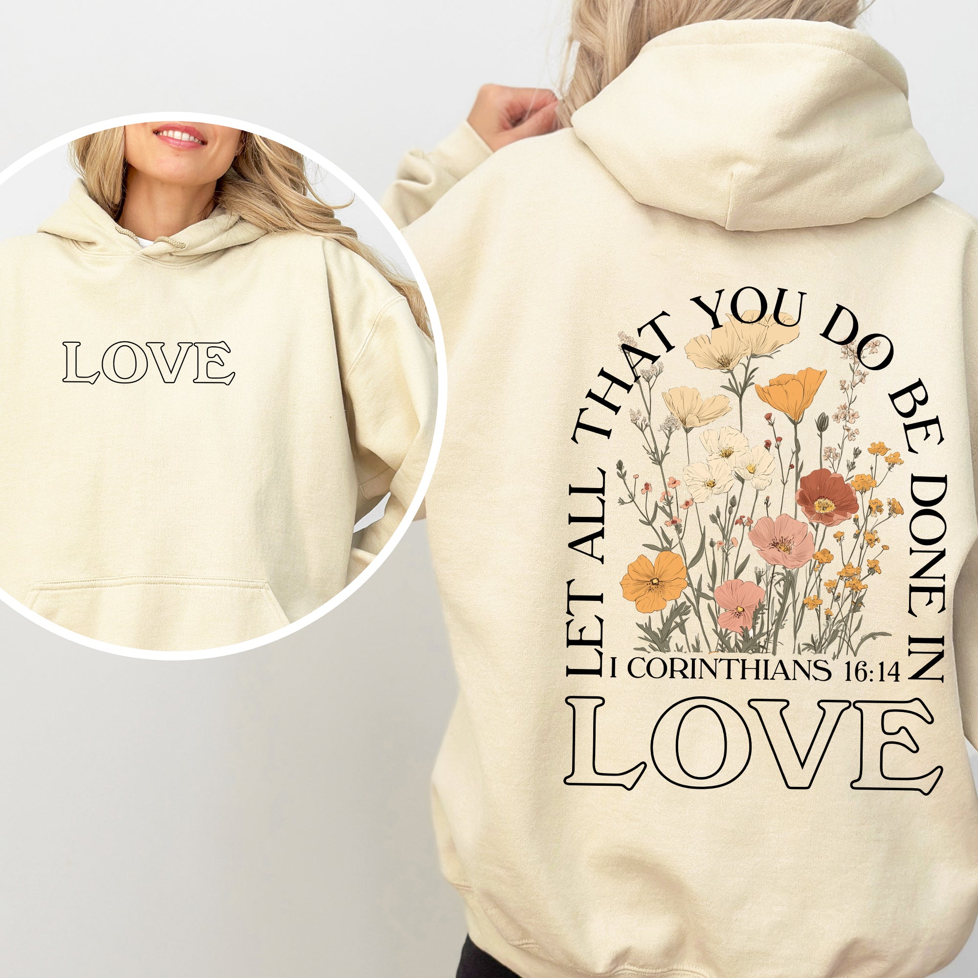 Let All That You Do, Be Done In Love - Hooded Sweatshirt