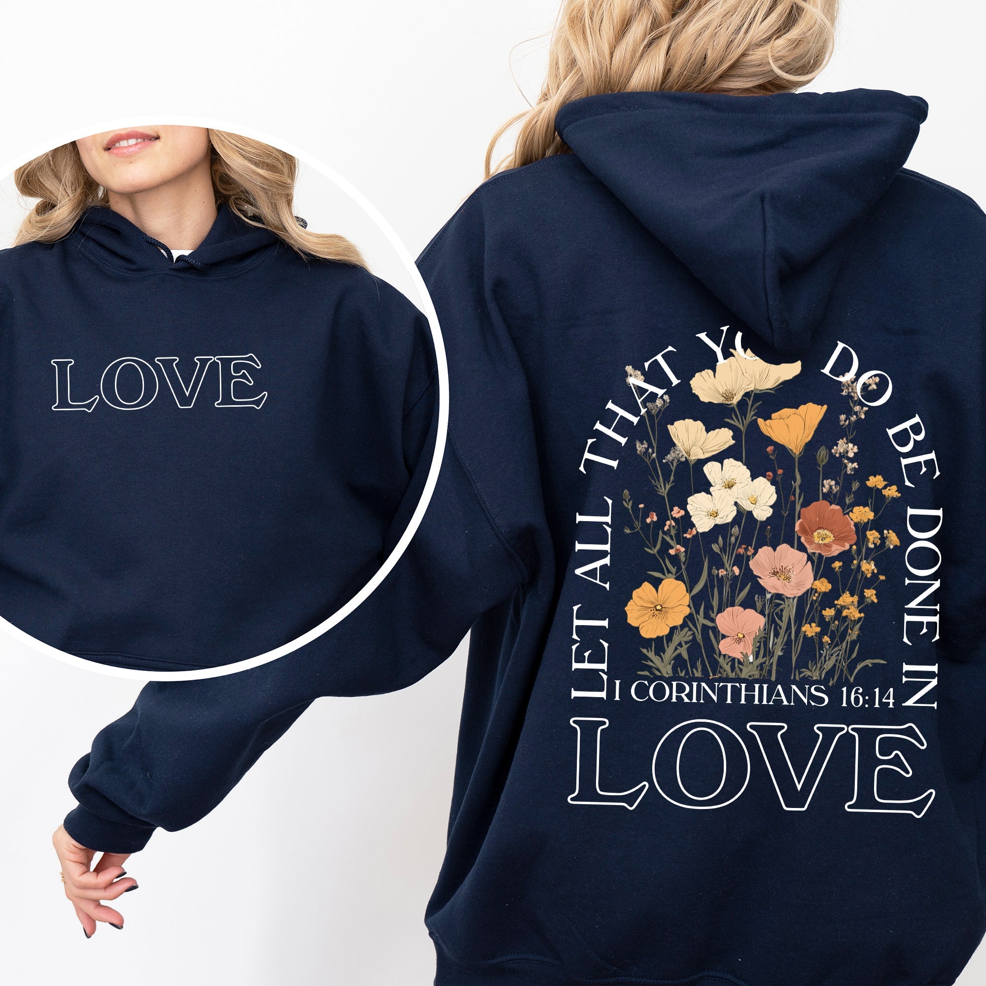 Let All That You Do, Be Done In Love - Hooded Sweatshirt
