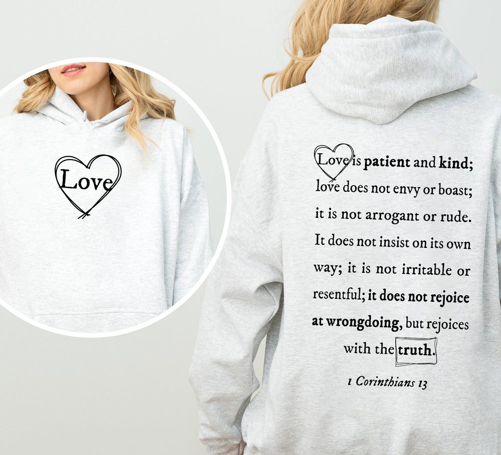 Love Is Patient, Love Is Kind - Hooded Sweatshirt