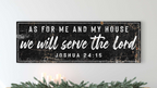 Joshua 24:15 - We Will Serve The Lord Sign VI