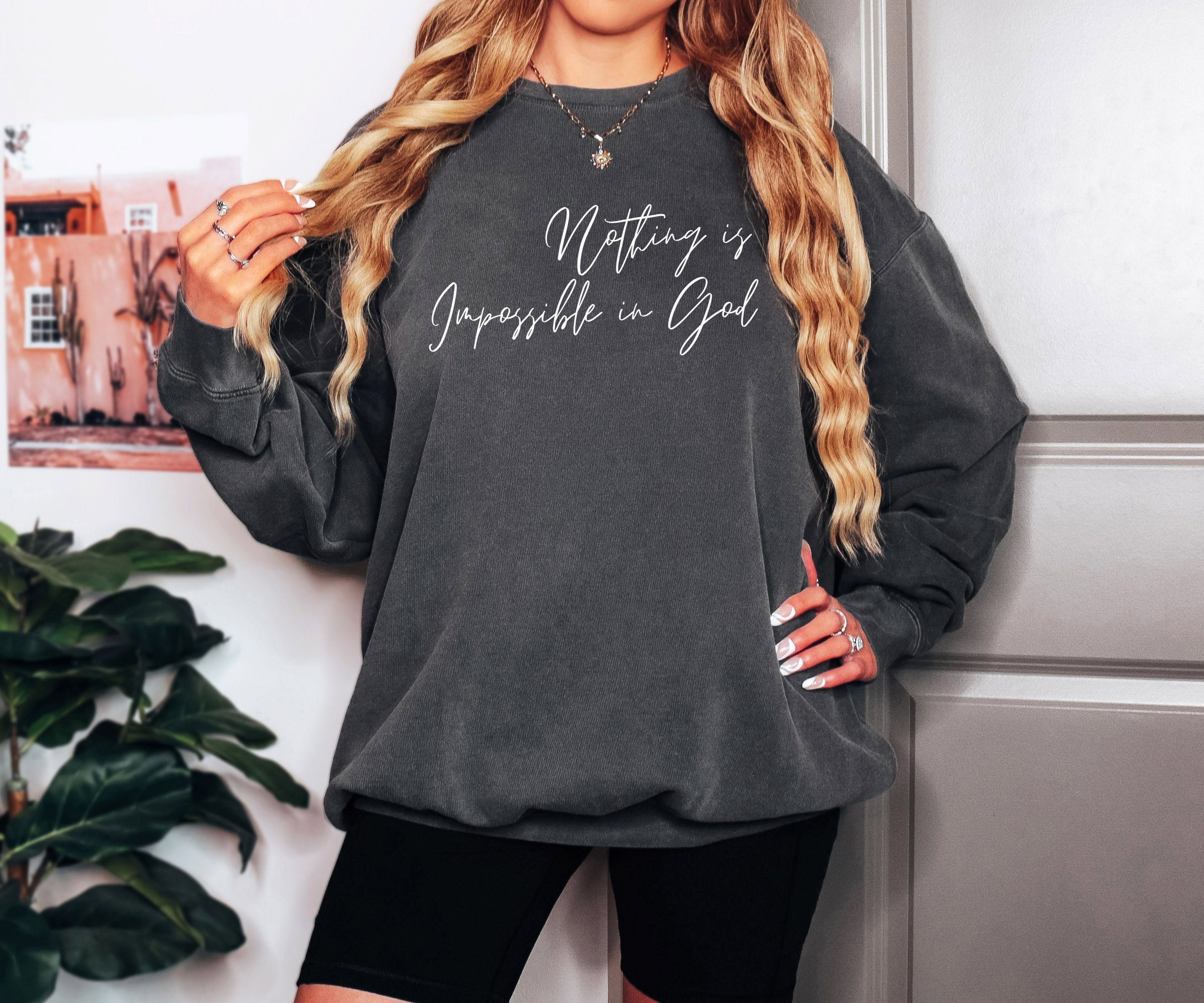 Nothing Is Impossible In God Christian Garment Dyed Comfort Colors Sweatshirt